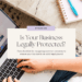 How to Legally Protect Your Online Business